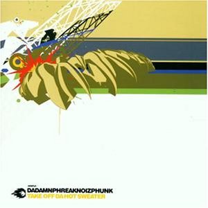 Dadamnphreaknoizphunk - I Lost My Suitcase In San Marino